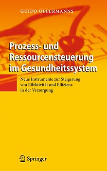 Prozess- und Ressourcensteuerung im Gesundheitssystem