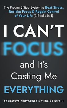 I Can't Focus, and It's Costing Me Everything