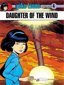 Daughter of the Wind (Yoko Tsuno) - Leloup, Roger