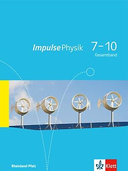 Impulse Physik 7-10. Ausgabe Rheinland-Pfalz