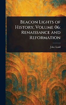 Beacon Lights of History, Volume 06