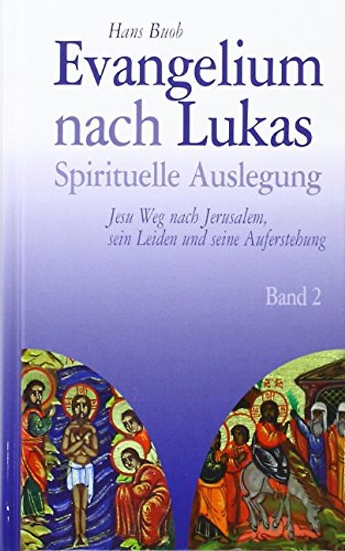 Evangelium nach Lukas Band 2
