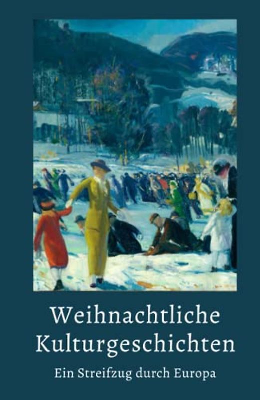 Weihnachtliche Kulturgeschichten