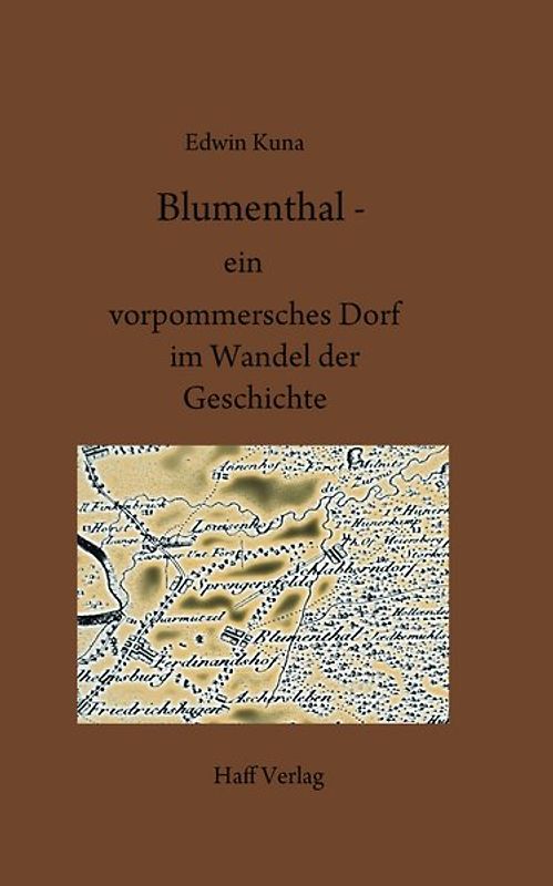 Blumenthal - ein vorpommersches Dorf im Wandel der Geschichte