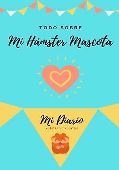 Todo Sobre Mi Hámster Mascota