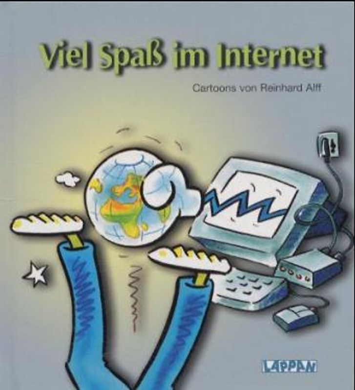 Viel Spass im Internet