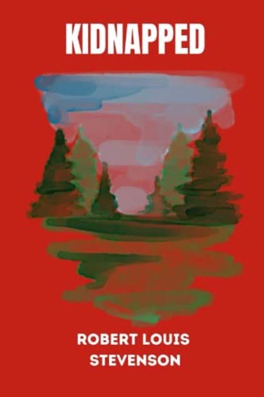 Kidnapped by Robert Louis Stevenson