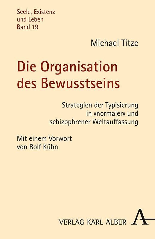 Die Organisation des Bewusstseins