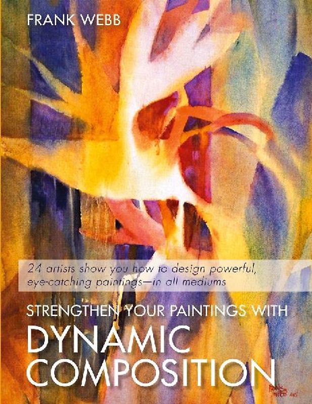 Strengthen Your Paintings With Dynamic Composition
