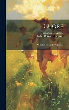 Cuore: An Italian School-boy's Journal