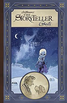 Jim Henson's The Storyteller: Ghosts HC
