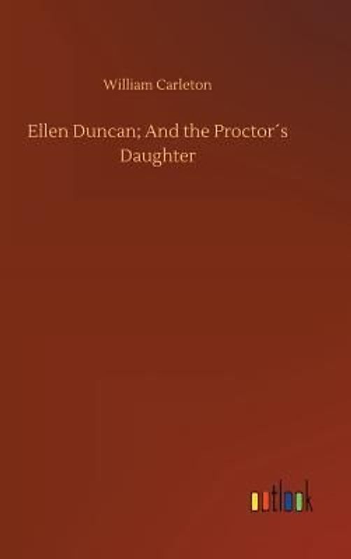 Ellen Duncan; And the Proctor´s Daughter