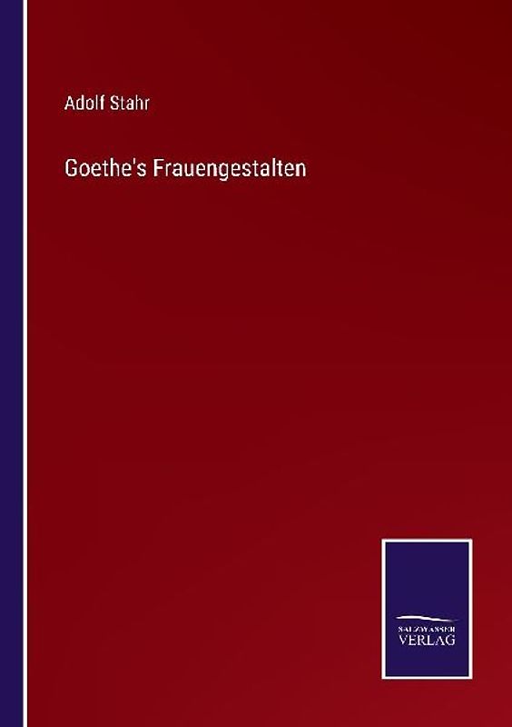 Goethe's Frauengestalten