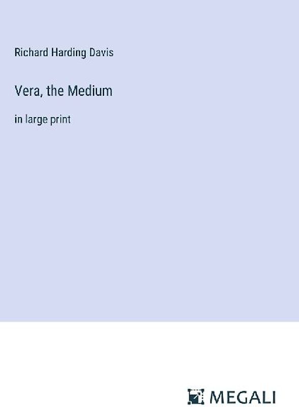 Vera, the Medium