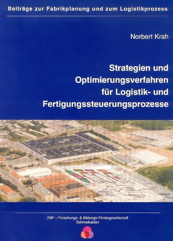 Beiträge zur Fabrikplanung und zum Logistikprozess - Band 3