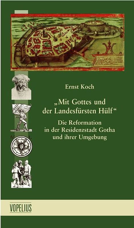 "Mit Gottes und der Landesfürsten Hülf"