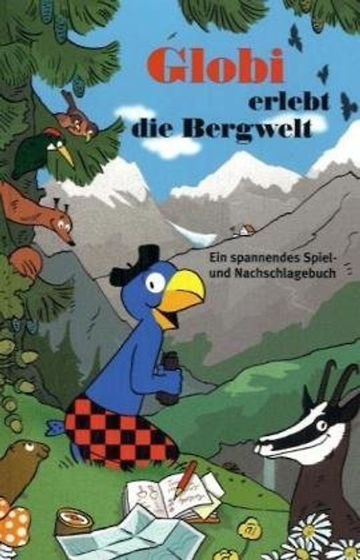 Globi erlebt die Bergwelt
