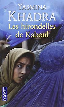 Hirondelles de Kaboul - Khadra, Yasmina