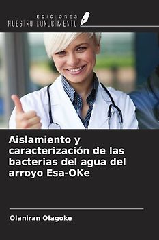 Aislamiento y caracterización de las bacterias del agua del arroyo Esa-OKe