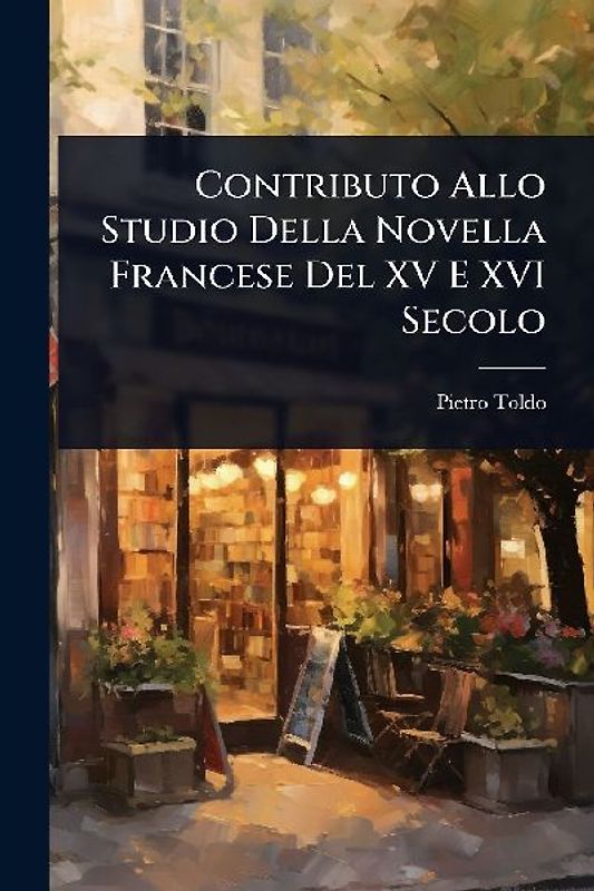 Contributo Allo Studio Della Novella Francese Del XV E XVI Secolo