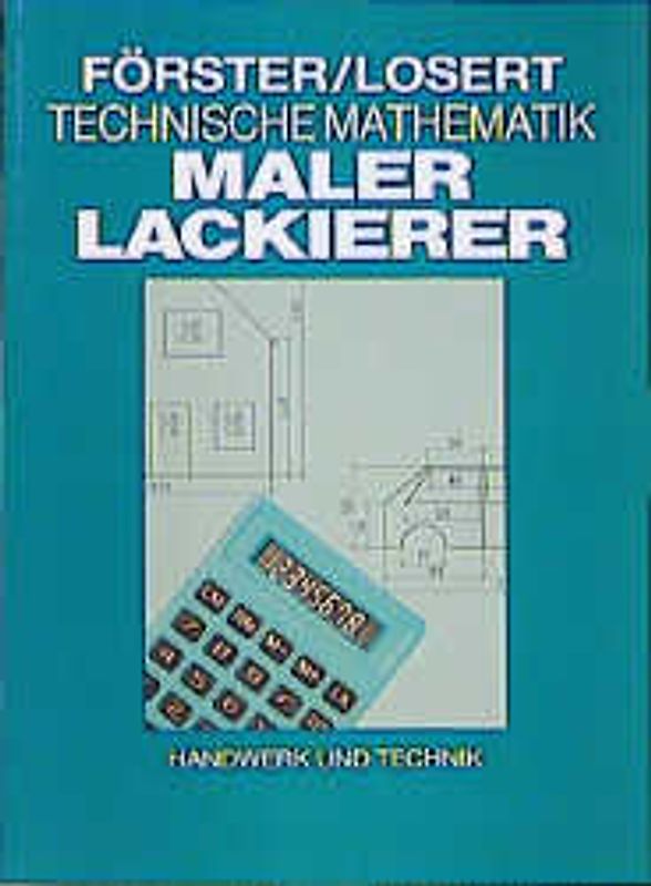 Technische Mathematik Maler -- Lackierer