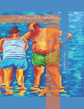 Malen mit Acrylfarben: Leichter Einstieg