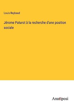 Jérome Paturot à la recherche d'une position sociale