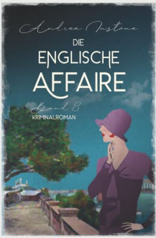 Die englische Affaire (Fräulein Schumacher ermittelt, Band 8)