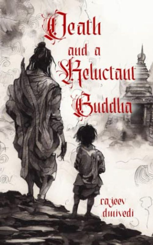 Death and A Reluctant Buddha