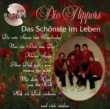 die Flippers - Das Schönste im Leben