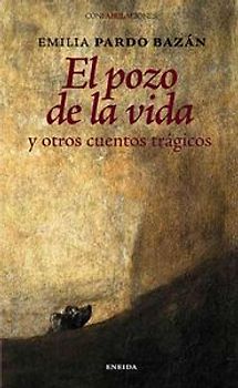 El pozo de la vida y otros cuentos trágicos