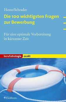 Die 100 wichtigsten Fragen zur Bewerbung