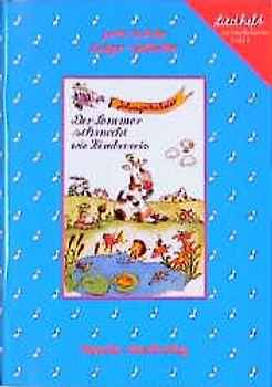 Der Sommer schmeckt wie Himbeereis. LiederSpieleHeft. Ab 4 Jahren