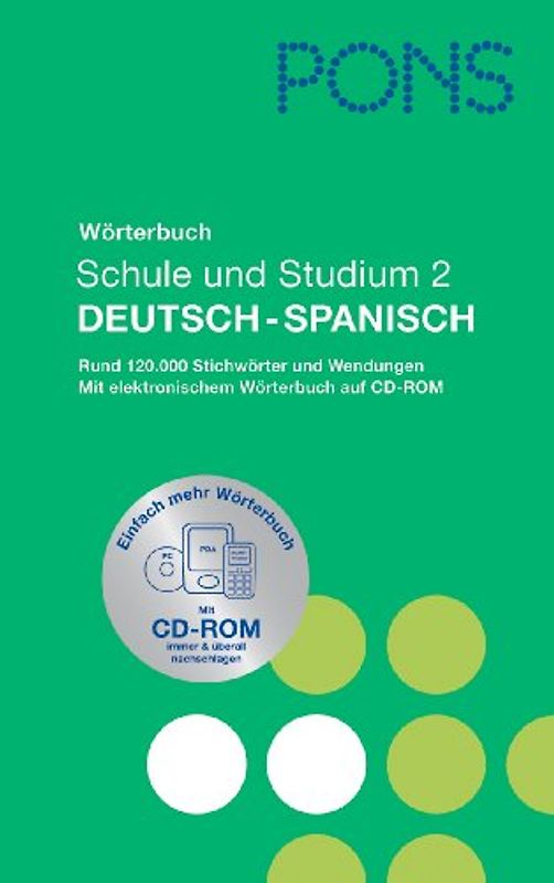 PONS Wörterbuch für Schule und Studium / Spanisch. Neubearbeitung
