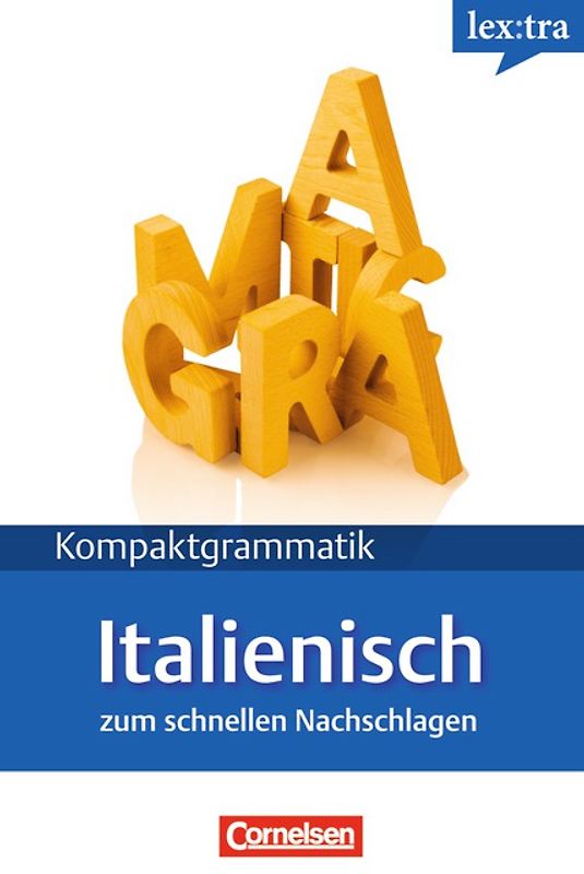 Lextra - Italienisch - Kompaktgrammatik / A1-B1 - Italienische Grammatik