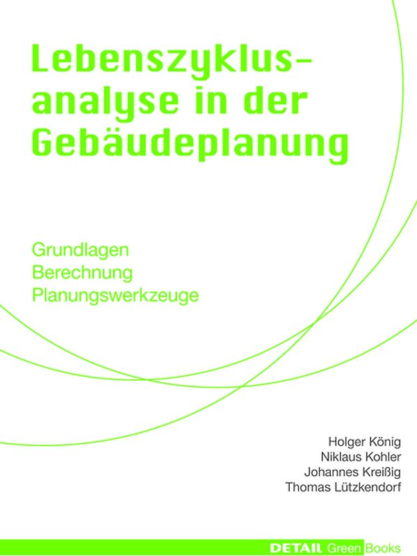 Detail Green Books: Lebenszyklusanalyse in der Gebäudeplanung