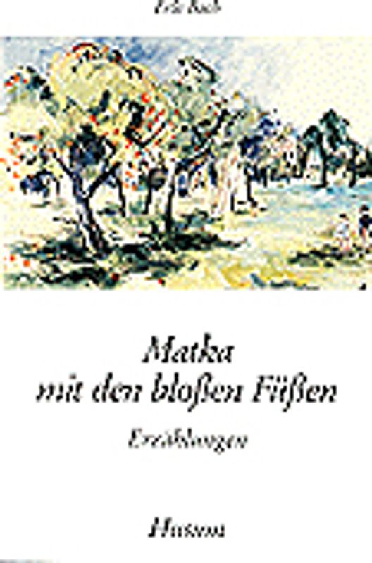 Matka mit den blossen Füssen