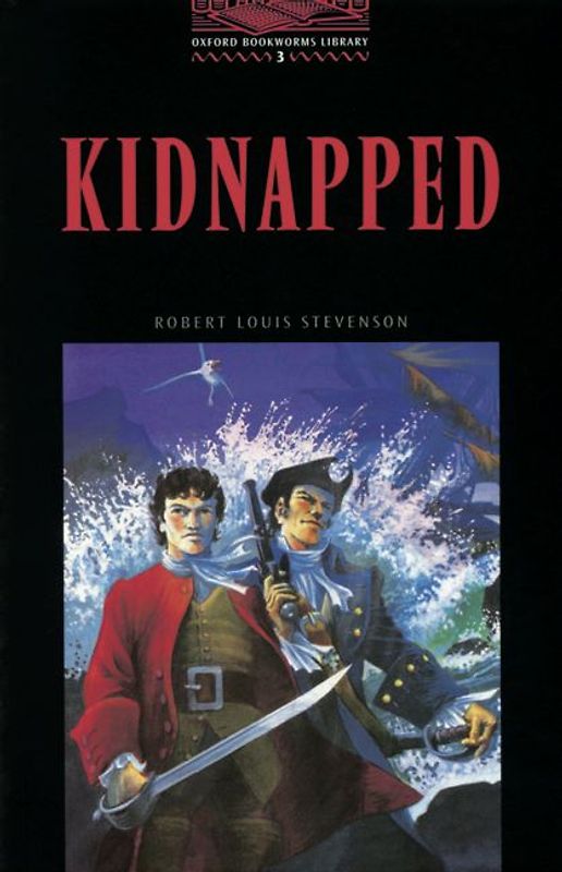Oxford Bookworms Library / 8. Schuljahr, Stufe 2 - Kidnapped