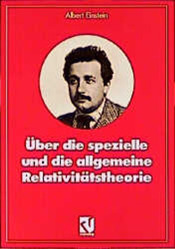 Über die spezielle und die allgemeine Relativitätstheorie