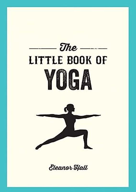 The Little Book of Yoga