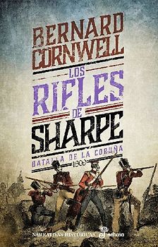 Los rifles de Sharpe : batalla de La Coruña, 1809