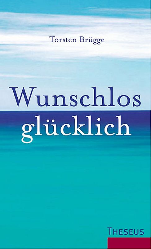 Wunschlos glücklich