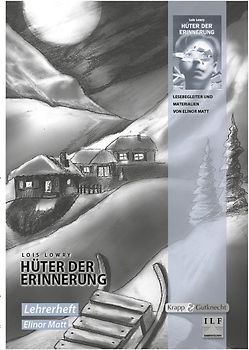 Hüter der Erinnerung - Lois Lowry - Lehrerheft