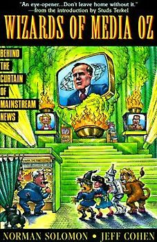 The Wizards of Media Oz: Behind the Curtain of Mainstream News