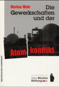 Die Gewerkschaften und der Atomkonflikt