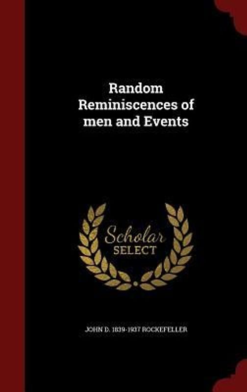 Random Reminiscences of men and Events