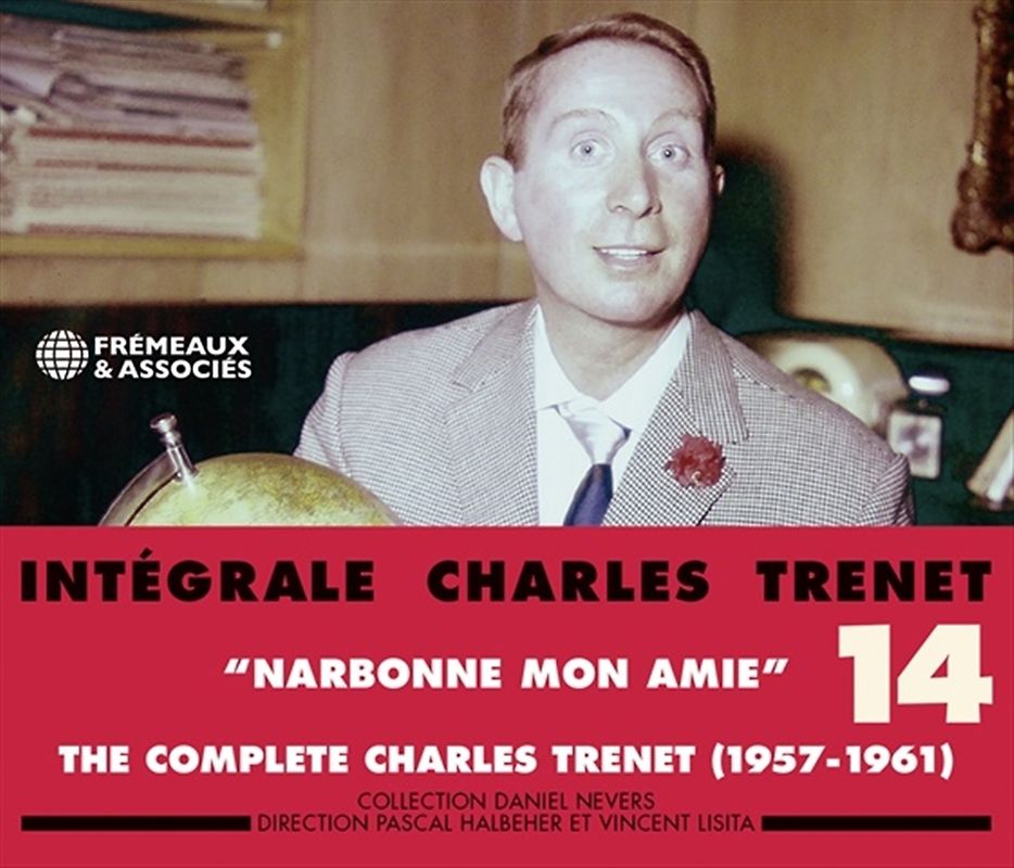 Intégrale Vol. 14 "Narbonne Mon Amie" (1957-1961)