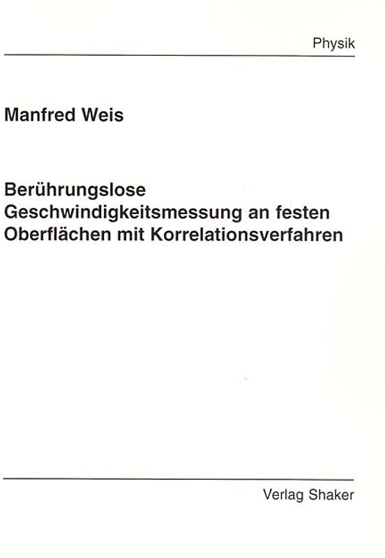 Berührungslose Geschwindigkeitsmessung an festen Oberflächen mit Korrelationsverfahren