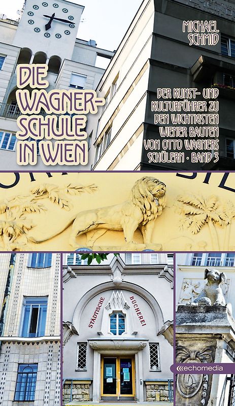 Die Wagnerschule in Wien – Band 3