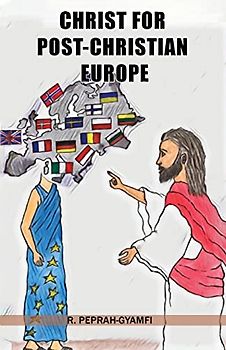 CHRIST FOR POST-CHRISTIAN EUROPE